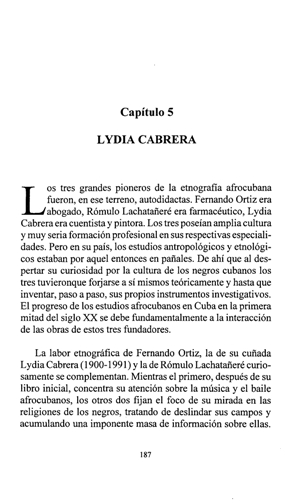 Jorge Castellanos, Pioneros de la etnograf�a afrocubana, Ediciones Universal, Miami 2003